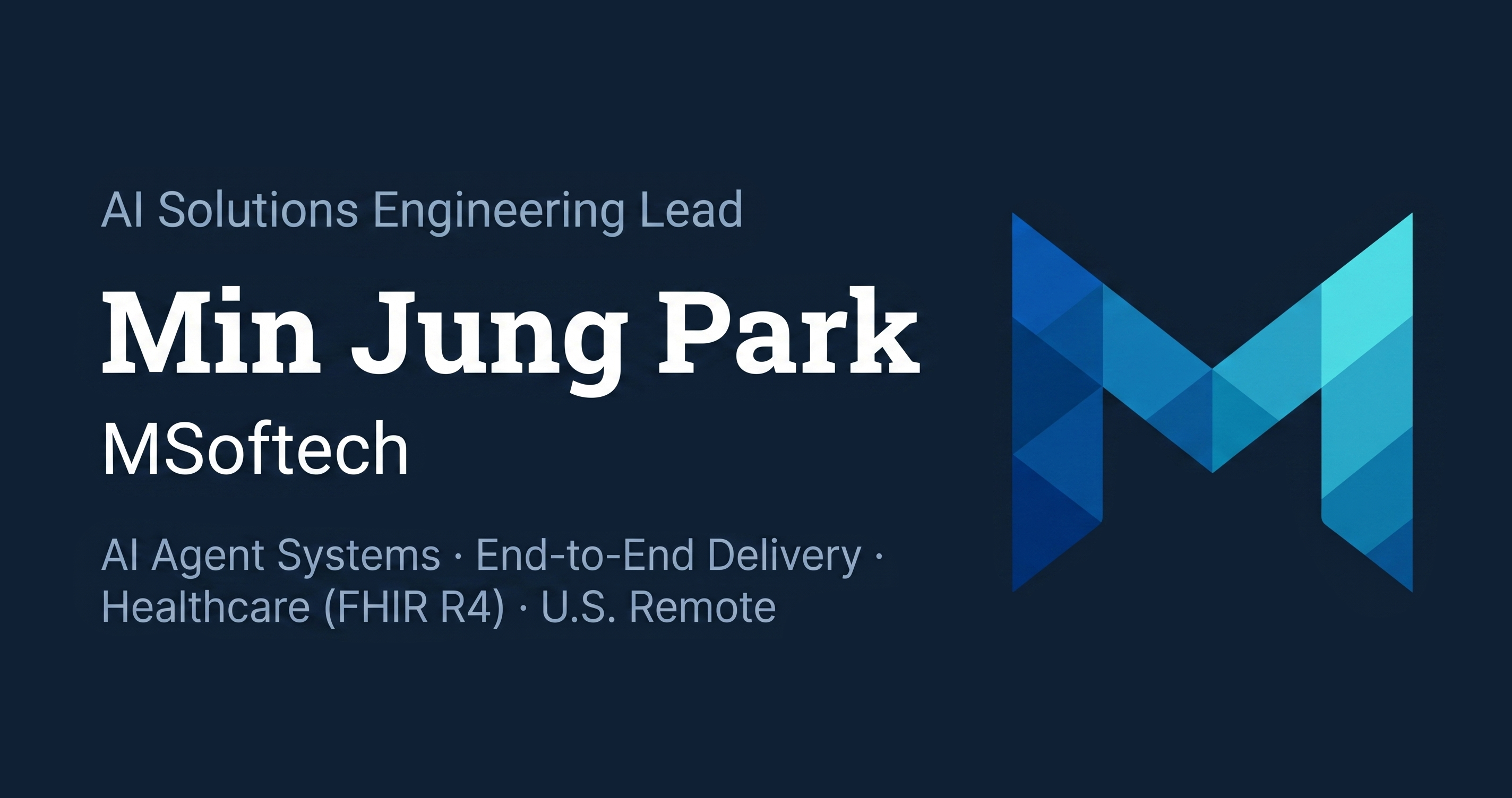 Min Jung Park — AI Solutions Engineering Lead @ MSoftech